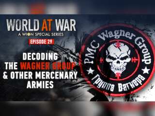 World at War | Decoding Russia's Wagner group in Ukraine war & United States' Blackwater