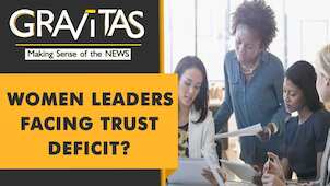 Gravitas: Trust in Women leaders is falling
