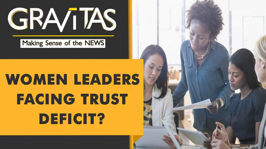Gravitas: Trust in Women leaders is falling