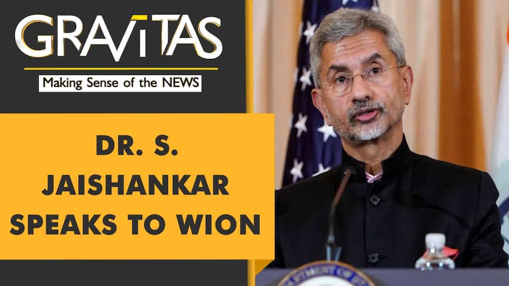 Gravitas: India's External Affairs Minister Dr. S. Jaishankar speaks to WION