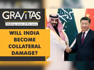 Gravitas: A new axis between China, Saudi Arabia, Pakistan