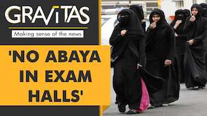 Gravitas: Saudi Arabia bans abayas in exam halls