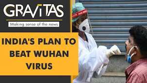 Gravitas: Wuhan Virus: India is taking no chances