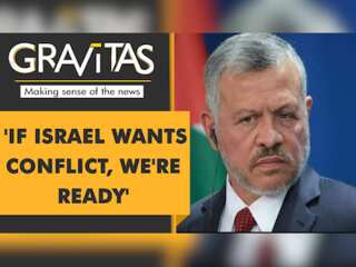 Gravitas: Jordan's King Abdullah II warns Israel
