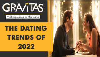 Gravitas: Decoding the dating trends of 2022