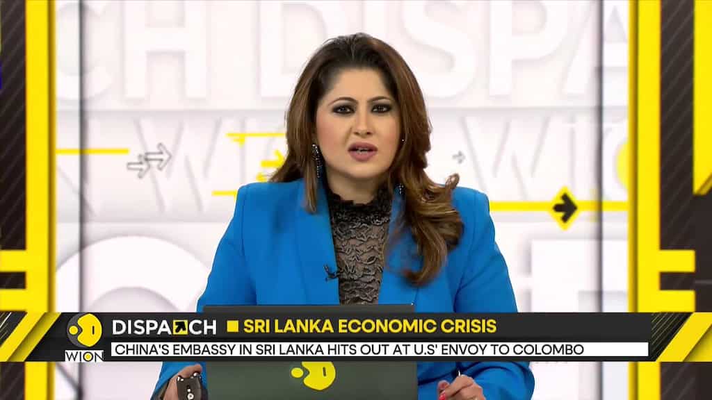 WION Dispatch: Chinese embassy in Sri Lanka hits out at US' envoy to Colombo