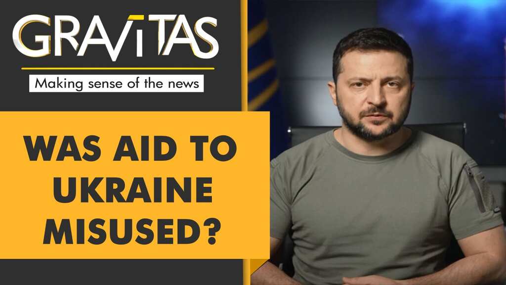 Gravitas: Did Ukraine's 'corrupt officials' misuse western aid?
