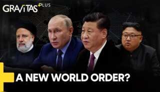 Gravitas Plus: China, Iran & Russia to create a new World Order?