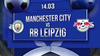 Manchester City vs RB Leipzig Live Streaming: How to watch UEFA Champions League Man City vs RB Leipzig Live?