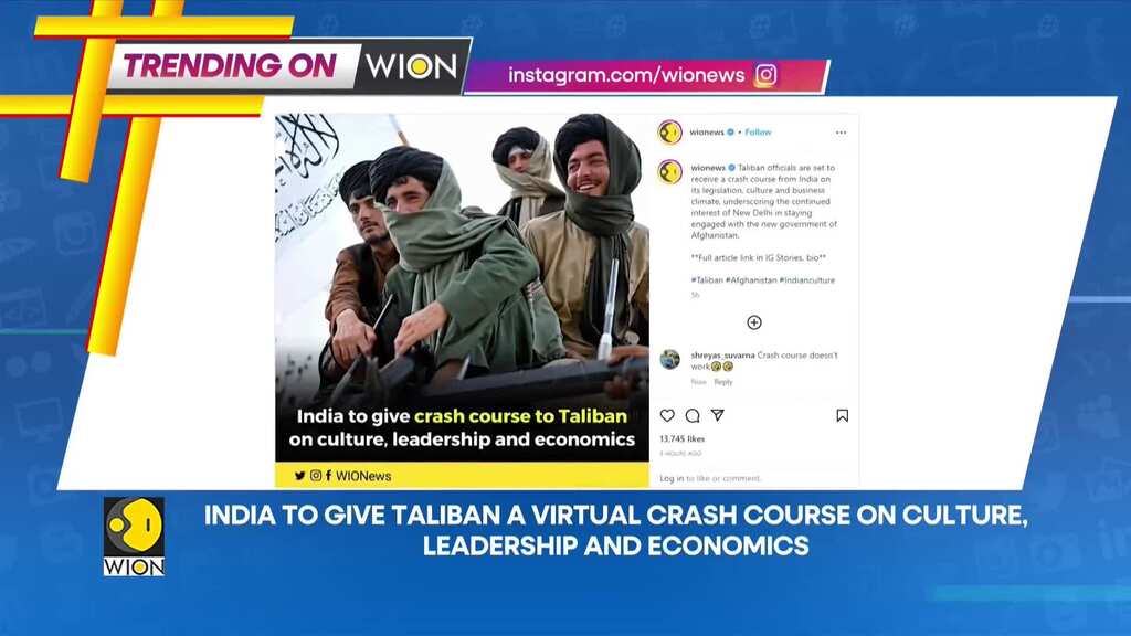 Trending on WION: India to give Taliban a virtual crash course on culture, leadership & economics