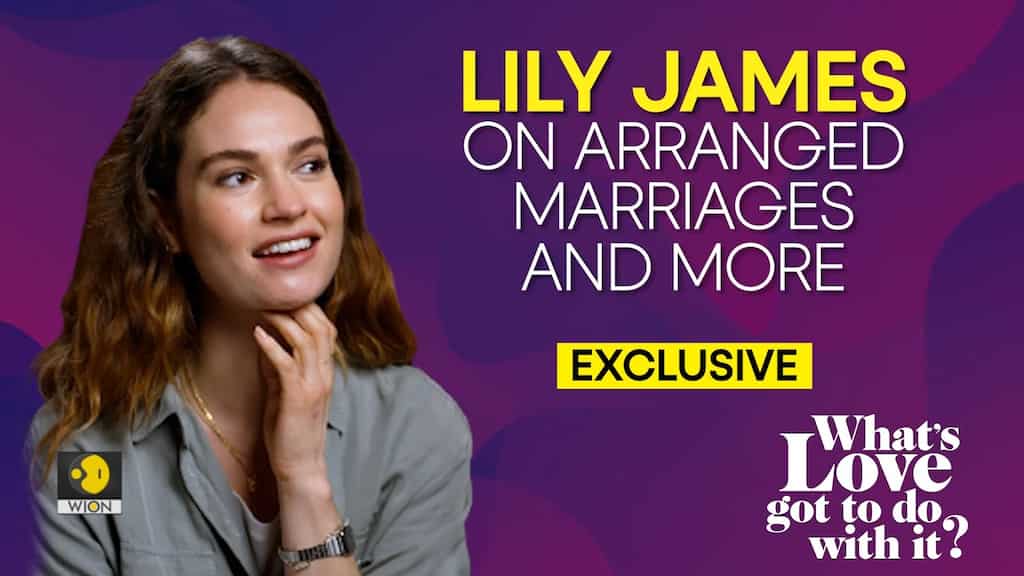 Lily James on her latest film & working with Shekhar Kapur | Whats Love Got To Do With It