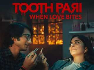 Tooth Pari trailer out: Check OTT release date, cast & director of this unusual love story