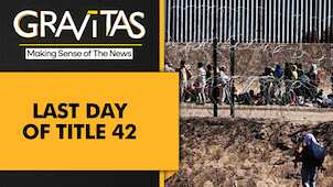 Gravitas: Controversial U.S. Immigration policy Title 42 ends