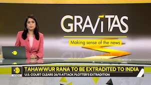 Gravitas: 26/11 attack plotter Tahawwur Rana to be extradited to India