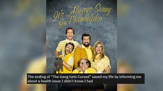 Amazing tale of how 'It's Always Sunny in Philadelphia' saved one person's life