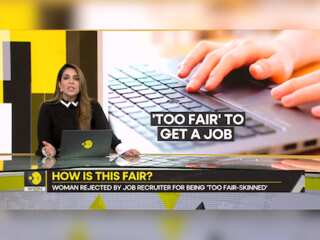Gravitas: Woman rejected for job for being 'too fair-skinned'