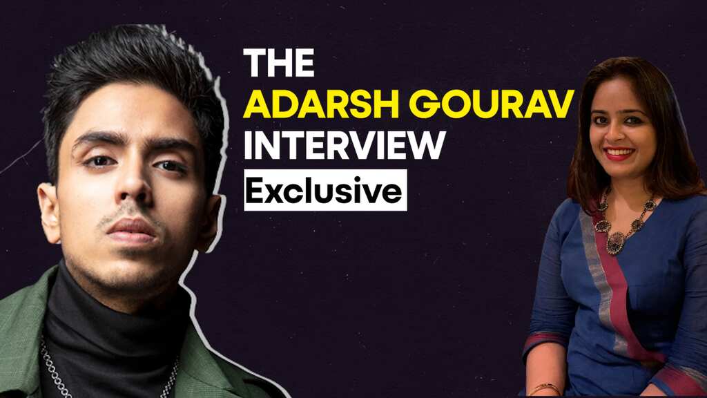 Adarsh Gourav on life post White Tiger and tryst with Hollywood