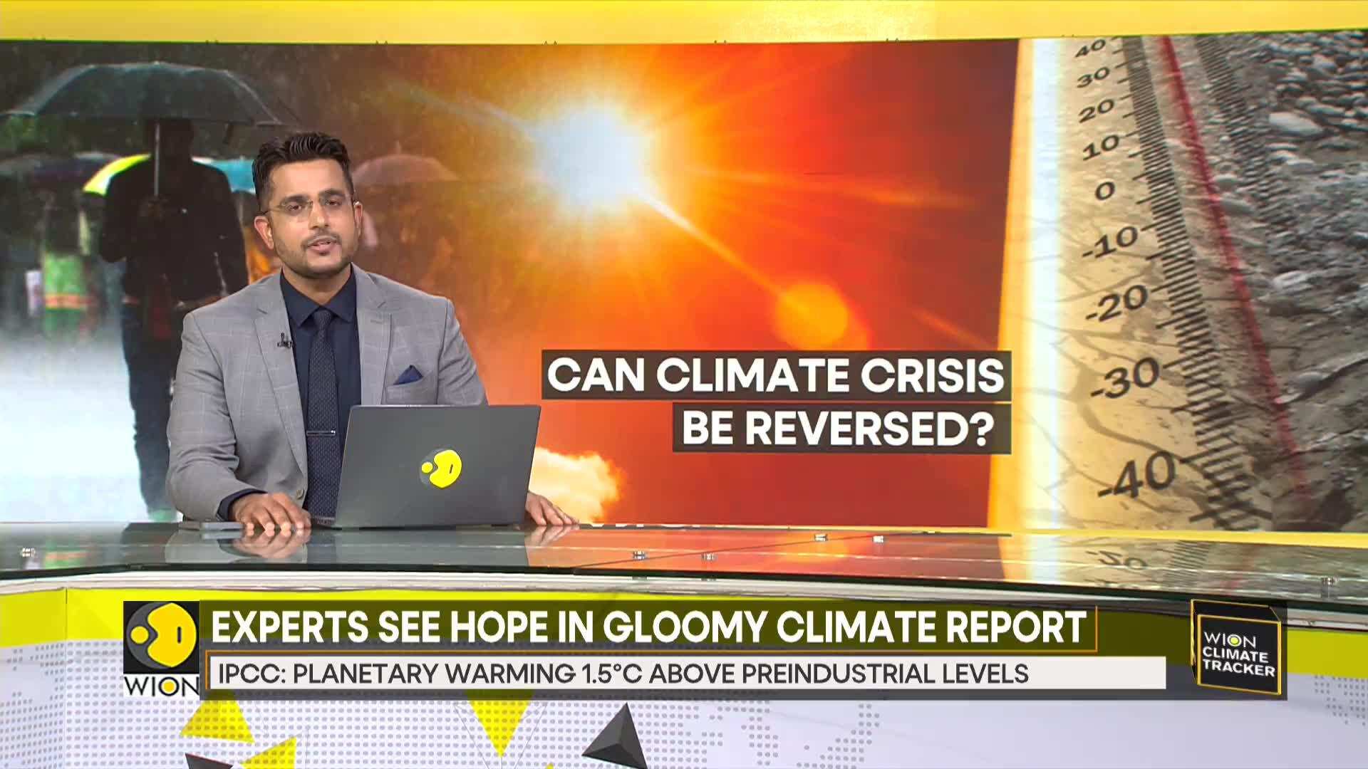 Experts See Hope In Gloomy Climate Reports Wion Climate Tracker