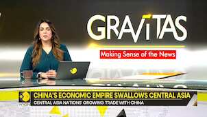 Gravitas: China's terrifying economic empire engulfing Central Asia