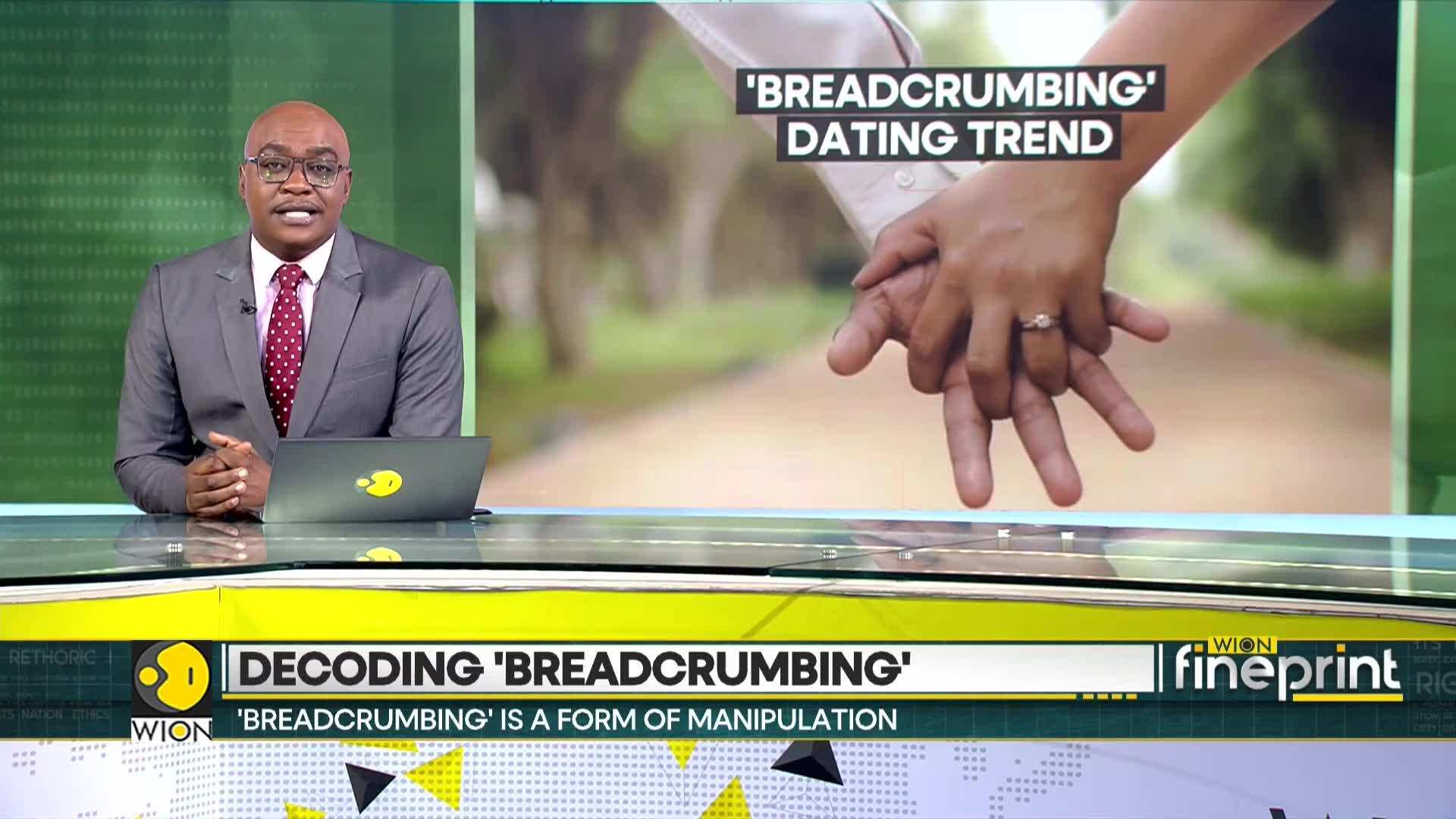 Breadcrumbing Decoding the latest dating trend in town World News