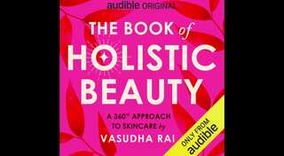 Audible launches 'The Book of Holistic Beauty' by Vasudha Rai