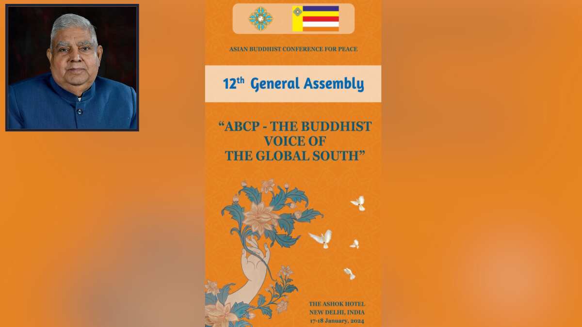 Indian VP Jagdeep Dhankhar to inaugurate 12th General Assembly of the Asian Buddhist Conference for Peace