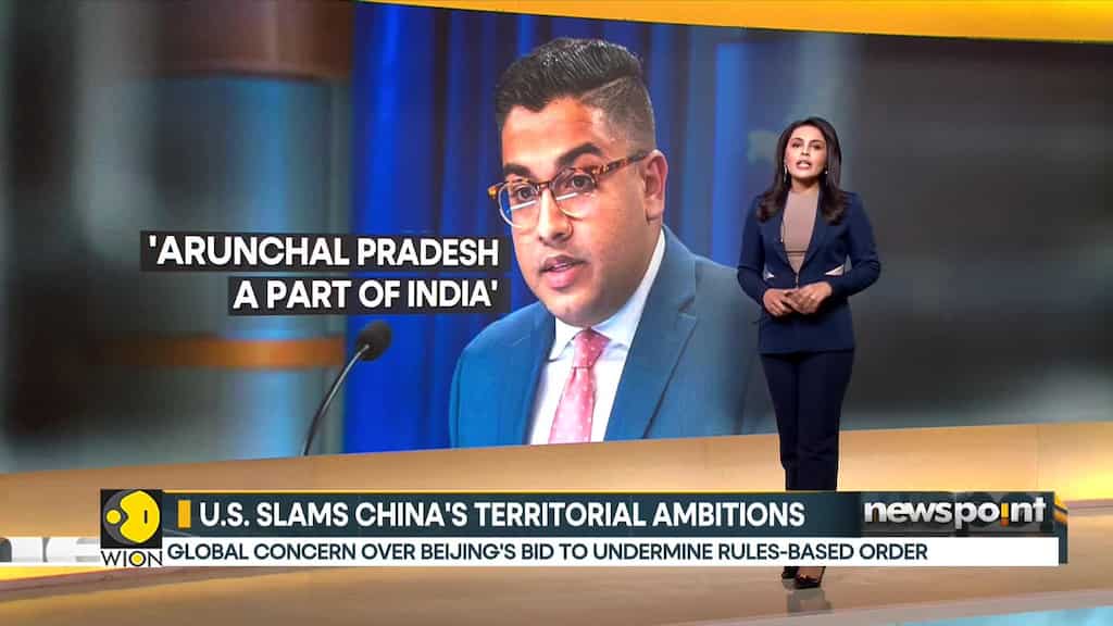 US slams China's territorial ambitions, says 'recognise Arunachal Pradesh as part of India'