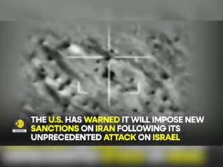 Is US preparing more sanctions against Iran after unprecedented attack on Israel?