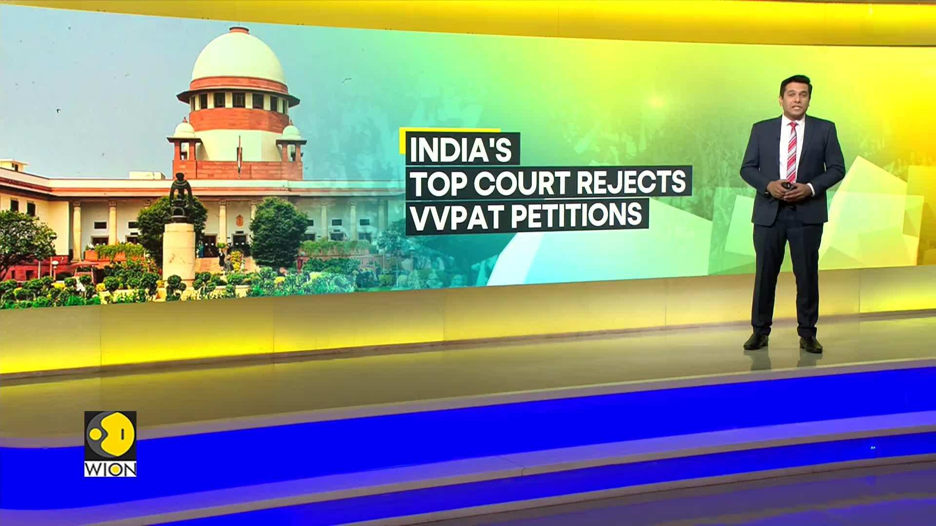 India General Elections SC rejects VVPAT petitions, denies pleas for