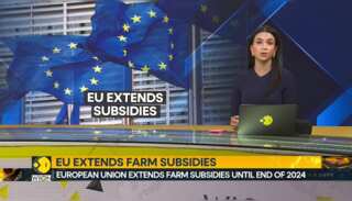 European Union extends farm subsidies until end of 2024
