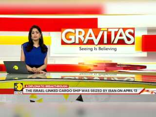 Gravitas | 5 of the Indian sailors on board Israeli-linked vessel seized by Tehran released
