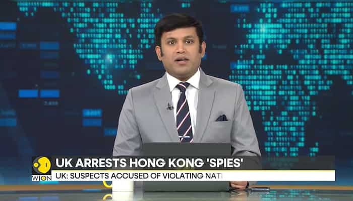 UK charges three with working for Hong Kong Intelligence | Crackdown on foreign spies