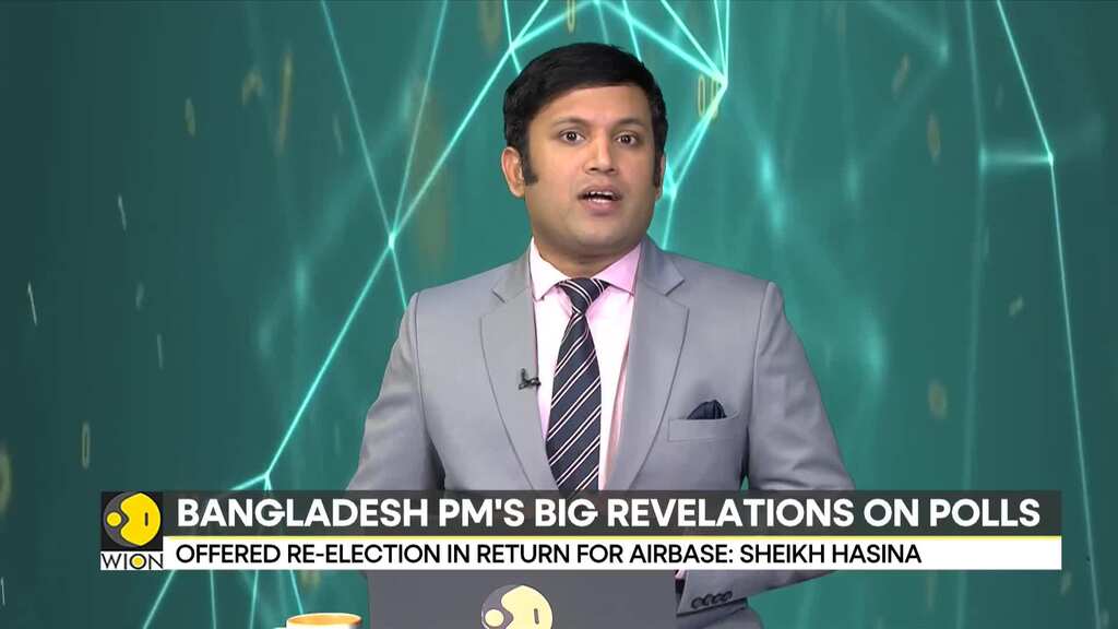 Bangladesh PM Sheikh Hasina says, 'Offered re-election in return for airbase'