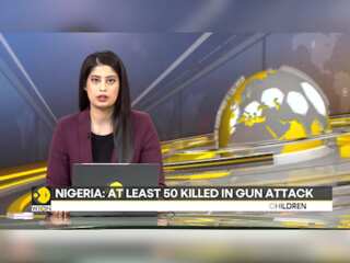 Nigeria: At least 50 killed in gun attack | Gunmen attack village in Northwest Nigeria