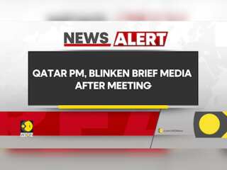 Israel-Hamas war: Blinken says, Hamas has proposed amendments to ceasefire proposal