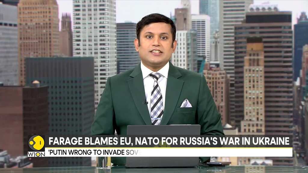 UK's Nigel Farage says Moscow's invasion provoked by EU and NATO expansion