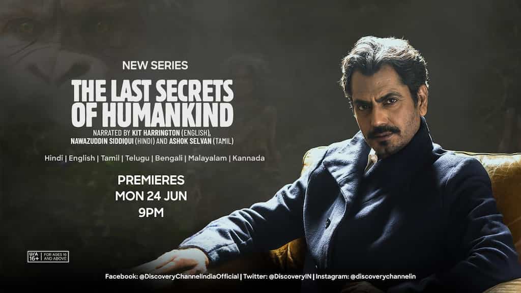 Watch Docu-drama The Last Secrets of Humankind voiced by Nawazuddin Siddiqui from this date