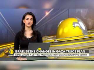 Israel-Hamas war: Israel seeks changes in Gaza truce plan