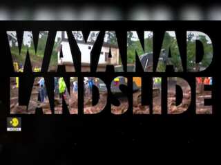 Wayanad Landslide: Over 300 dead; Drone-based radar to look for survivors