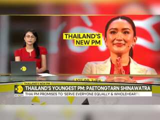 Thailand gets youngest-ever Prime Minister, vows to deepen ties with China