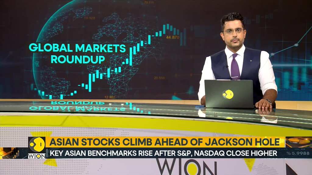 Global markets roundup: Asian stocks climb ahead of Jackson Hole