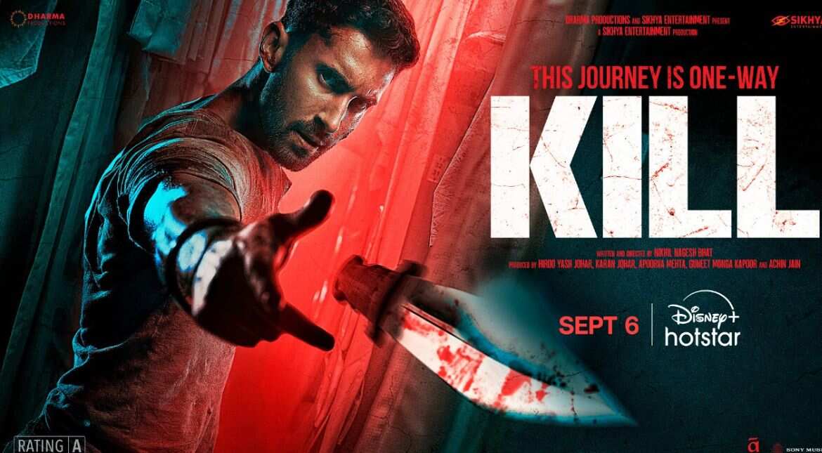Get set for crazy action and thriller this September with Kill premiere on OTT Get set for crazy action and thriller this September with Kill premiere on OTT