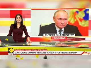 Russia-Ukraine war: Putin goes for kill: whole of Donbas