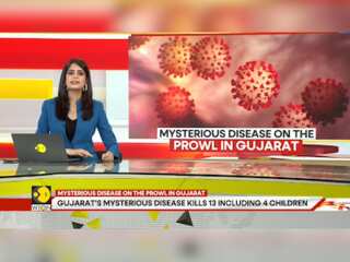 India: Mysterious disease outbreak in Gujarat kills 13, sends alarm bells ringing