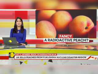 Radioactive Peaches: UK sells peaches from Fukushima nuclear disaster region