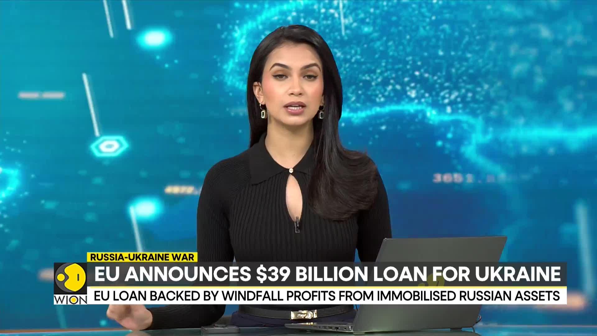 Russia-Ukraine war: EU announces $39 billion loan for Ukraine