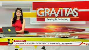 Gravitas Recall | October 7, 2001: US Invasion of Afghanistan Begins