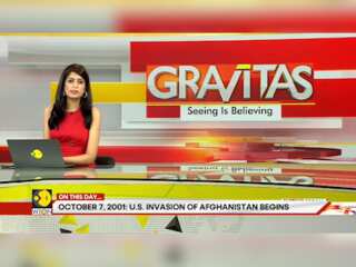 Gravitas Recall | October 7, 2001: US Invasion of Afghanistan Begins