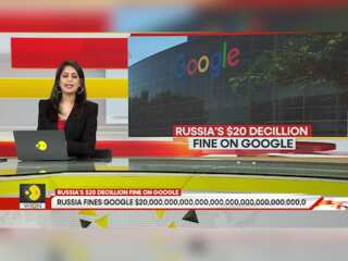 Russia Fines Google $20,000,000,000,000,000,000,000,000,000,000,0