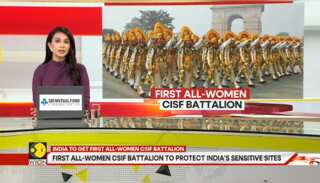Indian Government Approves First All-women CISF Battalion to Protect Sensitive Sites | GRAVITAS